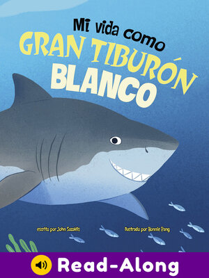 cover image of Mi vida como gran tiburón blanco